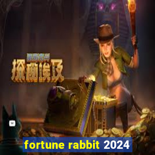 fortune rabbit 2024